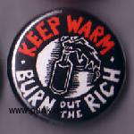 Keep warm - burn out the rich Button