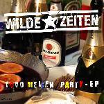 WILDE ZEITEN: 1000 Meilen Party EP