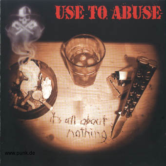 Use To Abuse: It's all about nothing