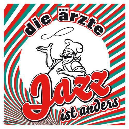 Die Ärzte: Jazz ist anders CD