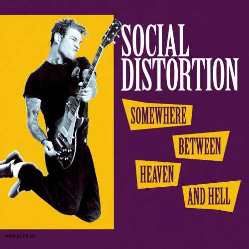 Social Distortion: Somewhere between heaven and hell