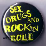 Sex, Drugs & Rock'N'Roll Button