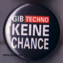 : Gib Techno keine Chance Button