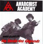 ANARCHIST ACADEMY: Am Rande Des Abgrundes