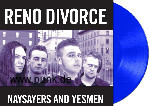 Reno Divorce: Reno Divorce - Naysayers and Yesmen