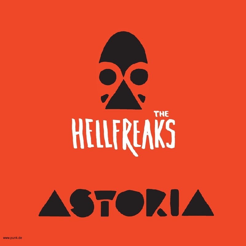 The Hellfreaks: The Hellfreaks - Astoria