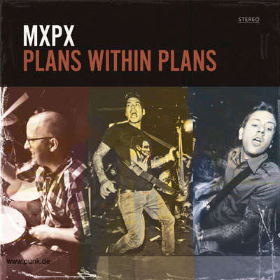MxPx: Plans Within Plans