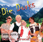 Die Dorks: Die Dorks Servus, gruezi und K.O. CD