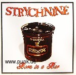 Strychnine - Born In A Bar LP
