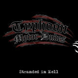 Typhoon Motor Dudes: Stranded from Hell CD
