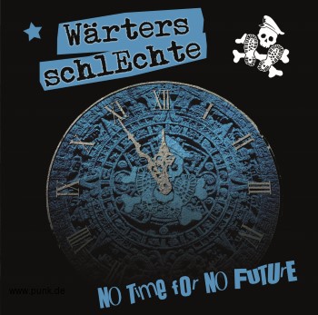 Wärters schlEchte: no time for no future