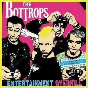 THE BOTTROPS: Entertainment Overkill-CD