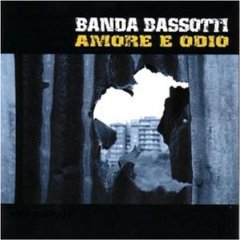 BANDA BASSOTTI: Amore E Odio - CD
