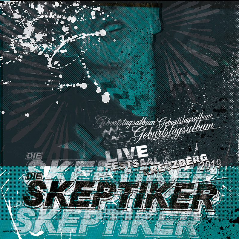 Skeptiker: Geburtstagsalbum - Live Festsaal Kreuzberg DoLP+DVD