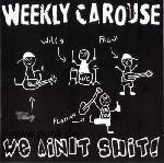 WEEKLY CAROUSE: We Ain't Shit