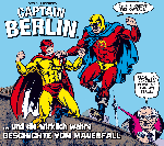 Captain Berlin … und die wirklich wahre Geschichte vom Mauerfall