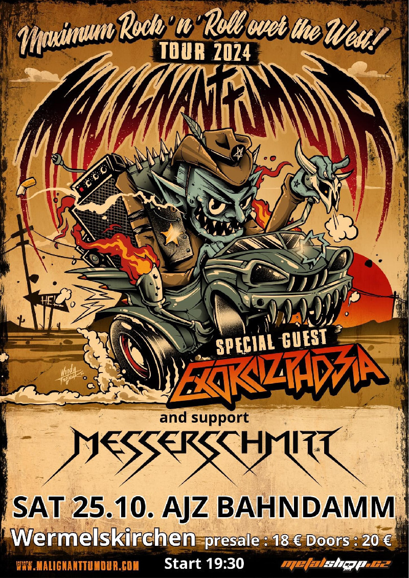 : Malignant Tumour + Exorcizphobia + Messerschmitt