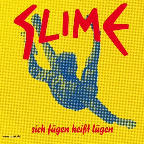 Slime: Sich Fügen Heisst Lügen CD