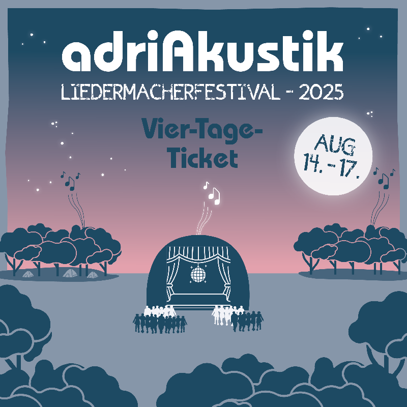 : HardTicket adriAkustik liedermacherfestival - Viertageticket